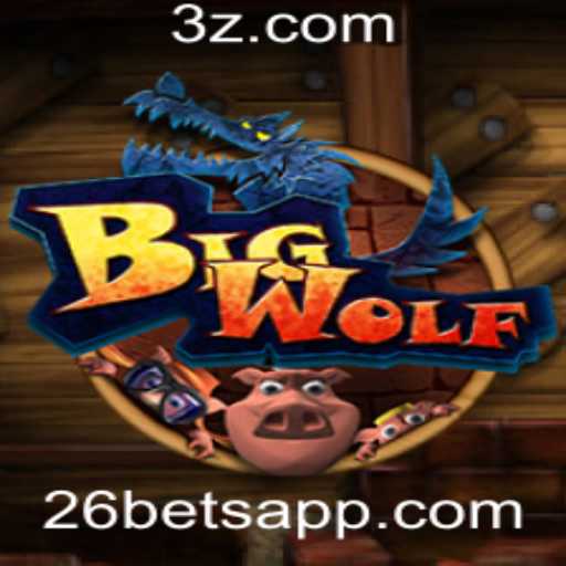 BigWolf: Explorando o Universo Empolgante do Jogo 26 Bet