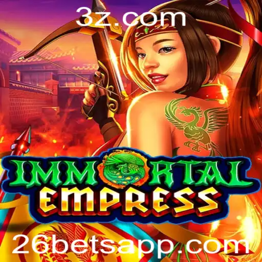 ImmortalEmpress: A Nova Sensação do Mundo dos Jogos com o Elemento Surpresa '26 Bet'